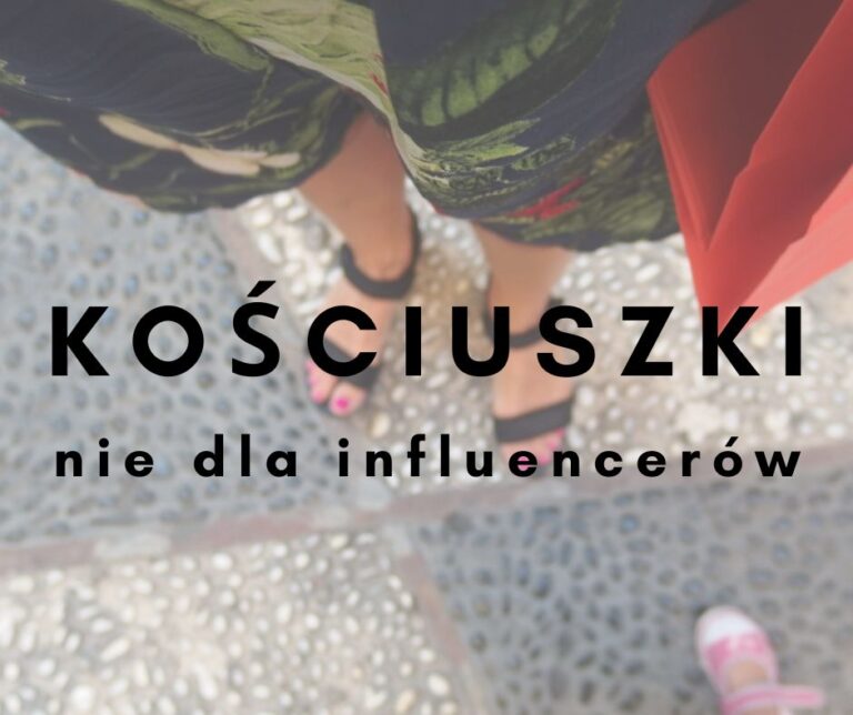 Kościuszki nie dla influencerów