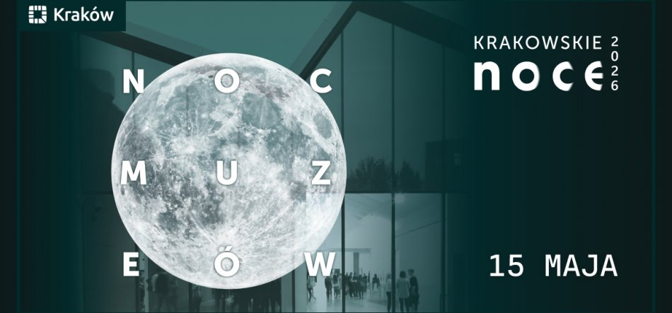 baner nocy muzeuow w krakowie na 15 maja 2026